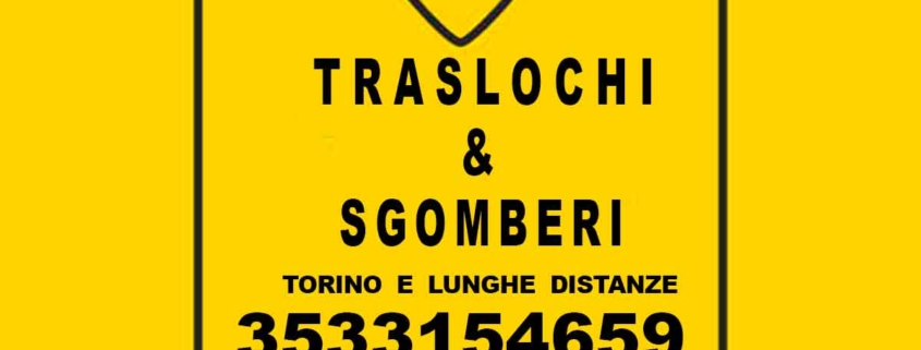 Traslochi e Sgomberi 3533154659 Torino PIEMONTE e LOMBARDIA e lunghe distanze Smontaggio e montaggio mobili